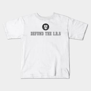 Defund the IRS Kids T-Shirt